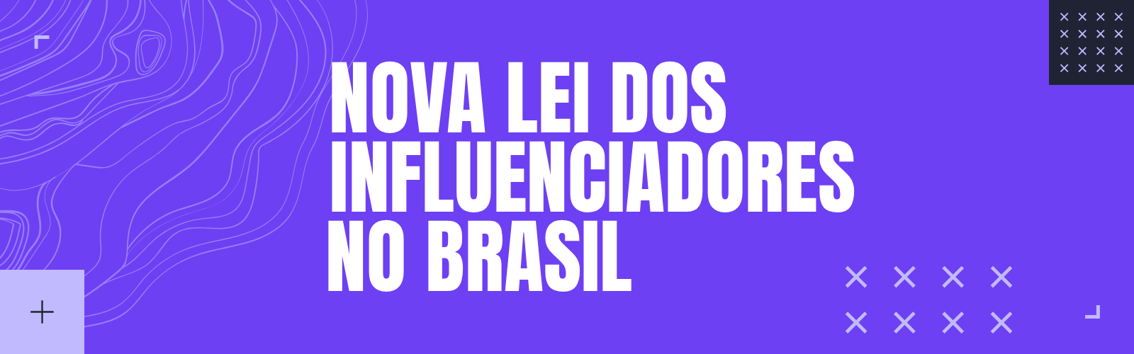 Nova Lei dos Influenciadores no Brasil: o que muda de verdade para quem cria conteúdo